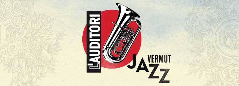 830x300_vermutJazz_AUDITORI